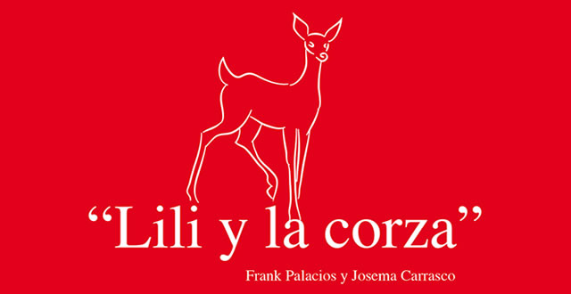 Frank Palacios y Josema Carrasco presentan Lili y La Corza